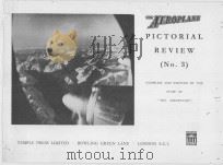 THE AEROPLANE PICTORIAL REVIEW(NO.3) 1958 PDF电子版封面 COMPILED AND WRITTEN BY THE ST