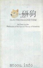 SPACETIME AND ELECTROMAGNETISM:AN ESSAY ON THE PHILOSOPHY OF THE SPECIAL THEORY OF RELATIVITY PDF电子版封面 0198520387 J.R.LUCAS AND P.E.HODGSON