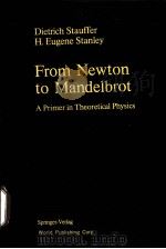 FROM NEWTON TO MANDELBROT:A PRIMER IN THEORETICAL PHYSICS PDF电子版封面 7506212870 DIETRICH STAUFFER H.EUGENE STA