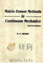 MATRIX-TENSOR METHODS IN CONTINUUM MECHANICS SECOND EDITON PDF电子版封面 9810201664 S.F.BORG