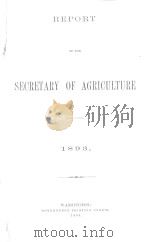 REPORT OF THE SECRETARY OF AGRICULTURE 1893. 1894 PDF电子版封面