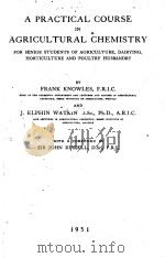 A PRACTICAL COURSE IN AGRICULTURAL CHEMISTRY 1951 PDF电子版封面