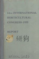 FOURTEENTH INTERNATIONAL HORTICULTURAL CONGRESS-1955 VOLUME Ⅱ REPORT（1955 PDF版）