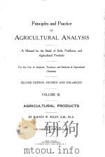 PRINCIPLES AND PRACTICE OF AGRICULTURAL ANALYSIS VOLUME Ⅲ AGRICULTURAL PRODUCTS（1914 PDF版）
