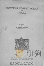 POST-WAR FOREST POLICY FOR INDIA（1944 PDF版）
