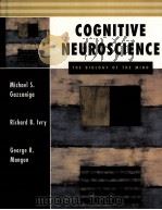 COGNITIVE NEUROSCIENCE THE BIOLOGY OF THE MIND PDF电子版封面 0393972194
