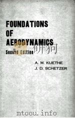 FOUNDATIONS OF AERODYNAMICS Second Edition PDF电子版封面 A.M.KUETHE,J.D.SCHETZER