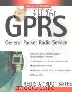 GPRS:GENERAL PACKET RADIO SERVICE PDF电子版封面 0071381880 REGIS J.(BUD)BATES