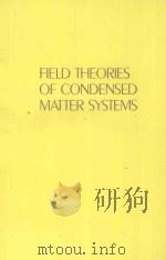 FIELD THEORIES OF CONDENSED MATTER SYSTEMS PDF电子版封面 0201522535 EDUARDO FRADKIN