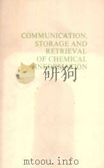 COMMUNICATION STORAGE AND RETRIEVAL OF CHEMICAL INFORMATION（ PDF版）