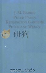 PETER PANIN KENSINGTON GARDENS PETER AND WENDY PDF电子版封面 0192825933 J.M.BARRIE