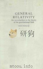 GENERAL RELATIVITY:AN INTRODUCTION TO THE THEORY OF THE GRAVITATIONAL FIELD PDF电子版封面 0521240085 JENA G.D.R.