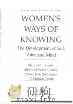 WOMEN‘S WAYS OF KNOWING TENTH ANNIVERSARY EDITION 1997 PDF电子版封面 0465090990