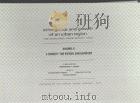 EMERGENCE AND GROWTH OF AN URBAN REGION VOLUME 3 1967 PDF电子版封面 CONSTANTINOS A.DOXIADIS