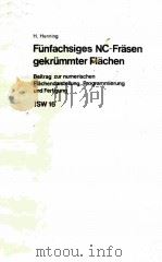 FUNFACHSIGES NC-FRASEN GEKRUMMTER FLACHEN：BEITRAG ZUR NUMERISCHEN FLACHENDARSTELLUNG，PROGRAMMIERUNG（ PDF版）