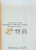 IN THE DRIVER‘S SEAT:A STUDY OF THE AUTOMOBILE IN AMERICAN LITERATURE AND POPULAR CULTURE 1974 PDF电子版封面
