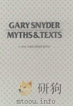 MYTHS & TEXTS:A NEW DIRECTIONS BOOK 1978 PDF电子版封面 0811206858 GARY SNYDER