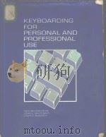KEYBOARDING FOR PERSONAL AND PROFESSIONAL USE PDF电子版封面 0835936481 NATHAN KREVOLIN,JOHN E.WHITCRA