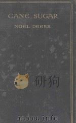 CANE SUGAR SECOND EDITION（1921 PDF版）