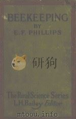 BEEKEEPING:A DISCUSSION OF THE LIFE OF THE HONEYBEE AND OF THE PRODUCTION OF HONEY（1920 PDF版）