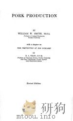 PORK PRODUCTION REVISED EDITION 1937 PDF电子版封面 WILLIAM W.SMITH