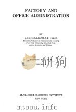 MODERN BUSINESS VOLUME 4 FACTORY AND OFFICE ADMINISTRATION（1917 PDF版）