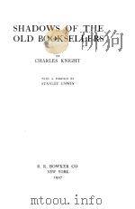 SHADOWS OF THE OLD BOOKSELLERS 1927 PDF电子版封面