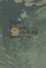 MIAMI PITMANIC SHORTHAND INSTRUCTOR FOR USE IN SCHOOLS AND COLLEGES AND FOR HOME STUDY   1920  PDF电子版封面     