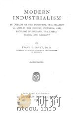 THE PRACTICAL BUSINESS LIBRARY VOLUME Ⅰ MODERN INDUSTRIALISM（1920 PDF版）