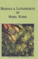 MOSSES & LIVERWORTS OF HONG KONG 1995 PDF电子版封面 9627350788
