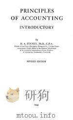 PRINCIPLES OF ACCOUNTING INTRODUCTORY REVISED EDITION 1946 PDF电子版封面 H.A.FINNEY