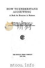 HOW TO UNDERSTAND ACCOUNTING:A BOOK FOR EVERYONE IN BUSINESS（1928 PDF版）