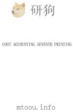 COST ACCOUNTING SEVENTH PRINTING（1923 PDF版）