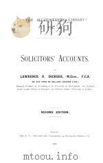 THE ACCOUNTANTS‘ LIBRARY VOL.12 SOLICITORS‘ ACCOUNTS SECOND EDITION 1910 PDF电子版封面