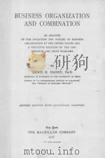 BUSINESS ORGANIZATION AND COMBINATION REVISED EDITION（1926 PDF版）