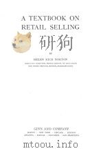 A TEXTBOOK ON RETAIL SELLING 1919 PDF电子版封面 HELEN RICH NORTON