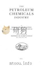 THE PETROLEUM CHEMICALS INDUSTRY 1951 PDF电子版封面