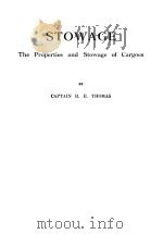 STOWAGE:THE PROPERTIES AND STOWAGE OF CARGOES PDF电子版封面 CAPTAIN R.E.THOMAS