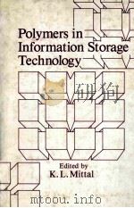 POLYMERS IN INFORMATION STORAGE TECHNOLOGY PDF电子版封面 0306433907 K.L.MITTAL