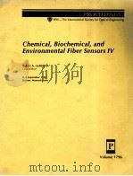 CHEMICAL,BIOCHEMICAL,AND ENVIRONMENTAL FIBER SENSORS 4 1992 PDF电子版封面 0819409758 ROBERT A.LIEBERMAN