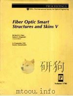 FIBER OPTIC SMART STRUCTURES AND SKINS 5 1992 PDF电子版封面 0819409774