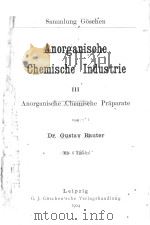 ANORGANISCHE CHEMISCHE INDUSTRIE Ⅲ ANORGANISCHE CHEMISCHE PRAPARATE（1904 PDF版）