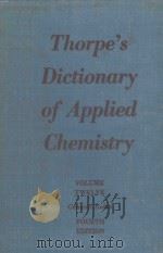 THORPE‘S DICTIONARY OF APPLIED CHEMISTRY FOURTH EDITION (REVISED AND ENLARGED) VOL Ⅻ 1956 PDF电子版封面 M.A.WHITELEY