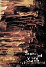 CHEMISTRY AND THE LIVING ORGANISM PDF电子版封面 0471082554 MOLLY M.BLOOMFIELD