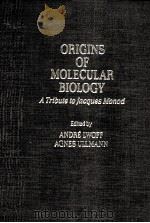 ORIGINS OF MOLECULAR BIOLOGY：A TRIBUTE TO JACQUES MONOD（1979 PDF版）