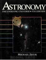 ASTRONOMY:THE EVOLVING UNIVERSE FIFTH EDITION PDF电子版封面 0471605239