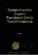 COMPREHENSIVE ORGANIC FUNCTIONAL GROUP TRANSFORMATIONS VOLUME 1 SYNTHESIS:CARBON WITH NO ATTACHED PDF电子版封面 0080406041 ALAN R.KATRITZKY,OTTO METH-COH