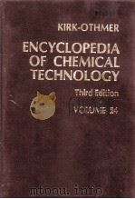 ENCYCLOPEDIA OF CHEMICAL TECHNOLOGY Third Edition VOLUME 24 PDF电子版封面 047102077X