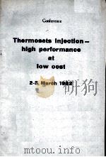 Thermosets injection-high performance at low cost 2-3 March 1982 1982.03 PDF电子版封面