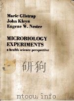 MICROBIOLOGY EXPERIMENTS a health science perspective PDF电子版封面 Marie Gilstrap John Kleyn Eu